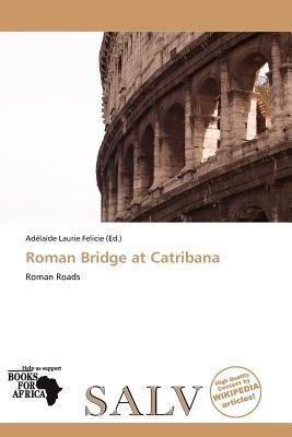 Roman Bridge at Catribana