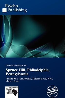 Spruce Hill Philadelphia Pennsylvania