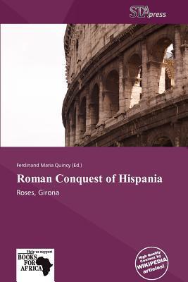 Roman Conquest of Hispania