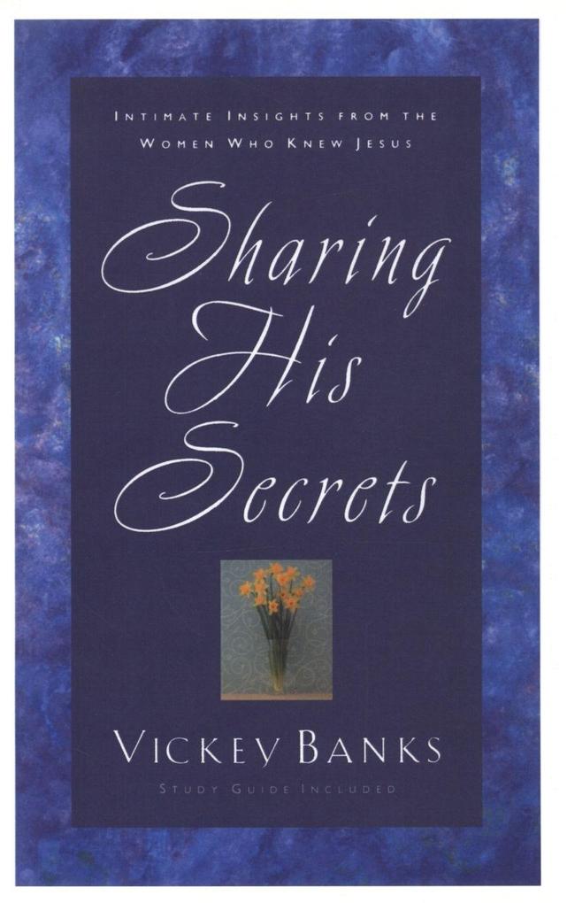Sharing His Secrets