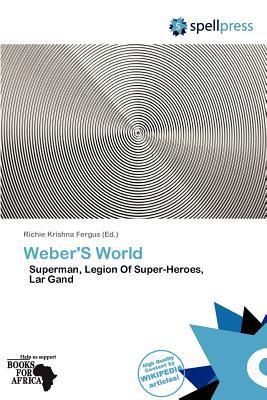 Weber'S World