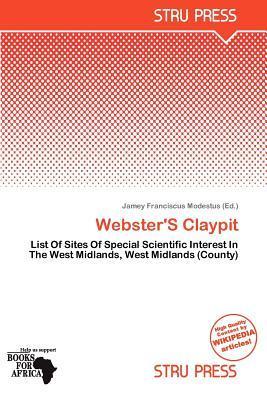 Webster'S Claypit