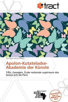 Apolon-Kutateladse-Akademie der Künste