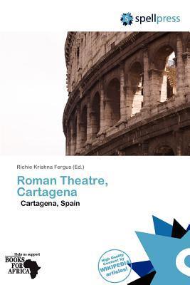 Roman Theatre Cartagena