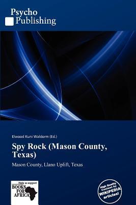 Spy Rock (Mason County Texas)