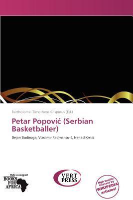 Petar Popovi (Serbian Basketballer)