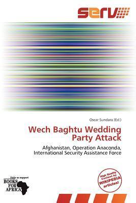 Wech Baghtu Wedding Party Attack