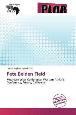 Pete Beiden Field