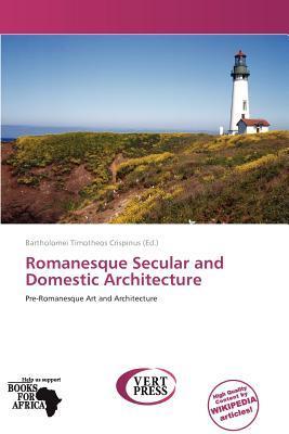 Romanesque Secular and Domestic Architecture