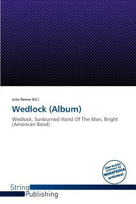 Wedlock (Album)