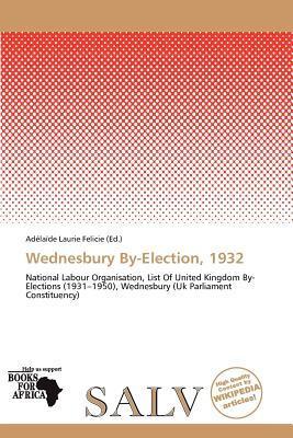 Wednesbury By-Election 1932