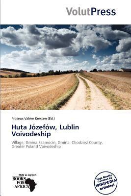 Huta Józefów Lublin Voivodeship