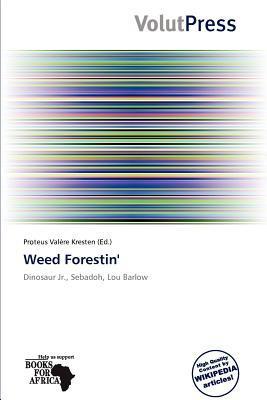 Weed Forestin'