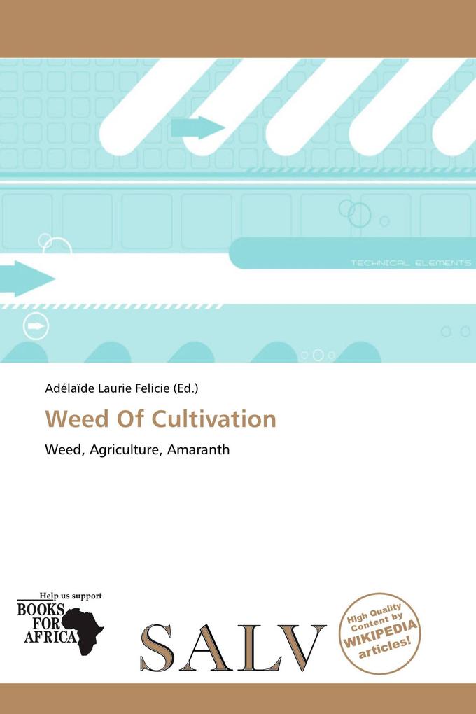 Weed Of Cultivation