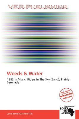 Weeds & Water