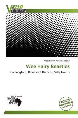 Wee Hairy Beasties