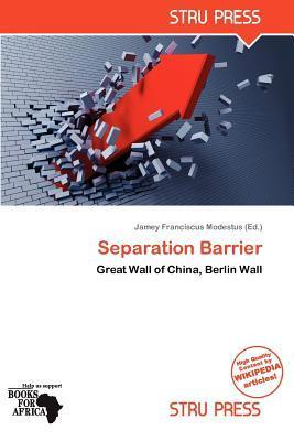 Separation Barrier