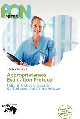 Appropriateness Evaluation Protocol