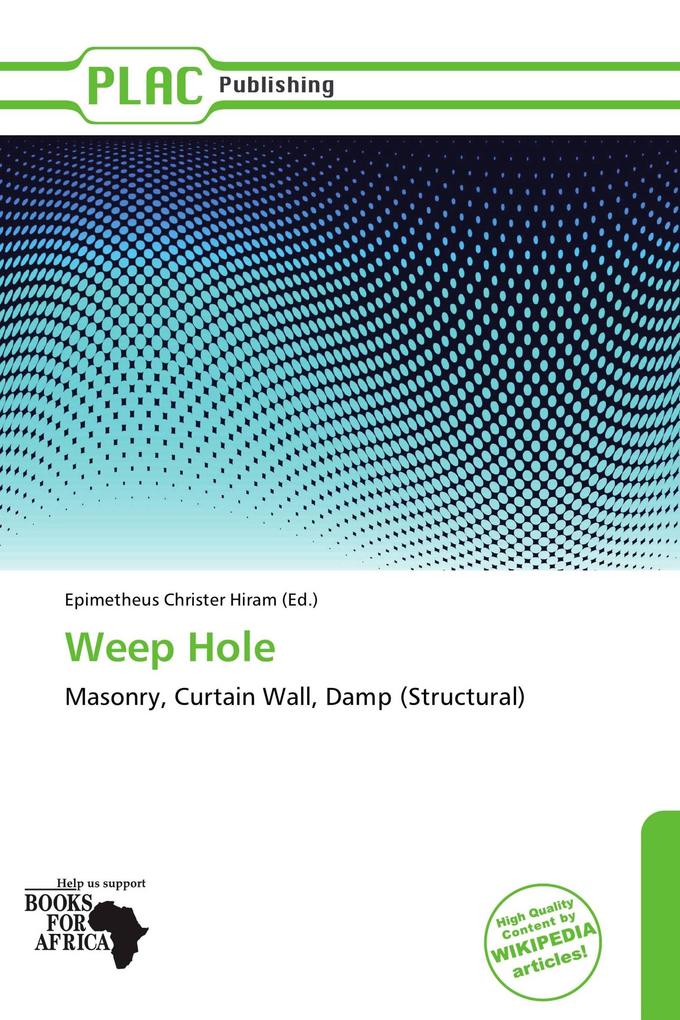 Weep Hole