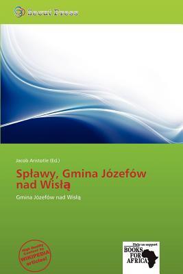 Spawy Gmina Józefów nad Wis