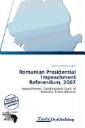 Romanian Presidential Impeachment Referendum 2007