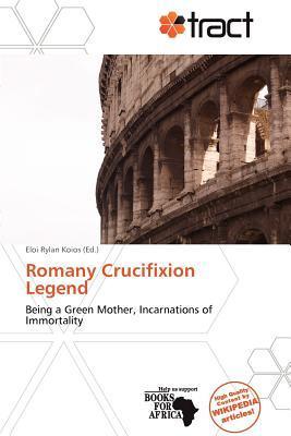 Romany Crucifixion Legend