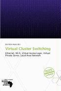 Virtual Cluster Switching