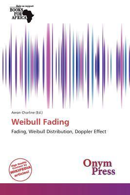 Weibull Fading