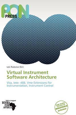 Virtual Instrument Software Architecture