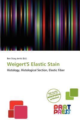 Weigert'S Elastic Stain