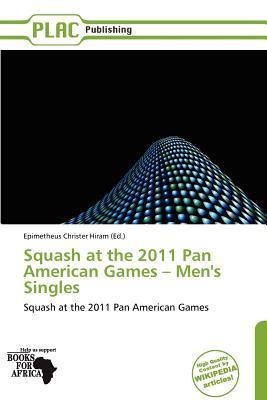 Squash at the 2011 Pan American Games - Men's Singles