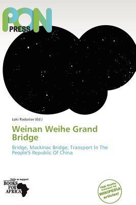 Weinan Weihe Grand Bridge