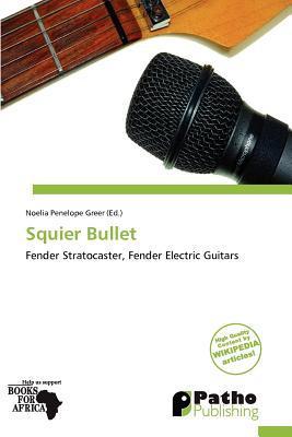 Squier Bullet