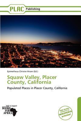Squaw Valley Placer County California