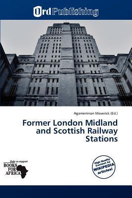 Former London Midland and Scottish Railway Stations