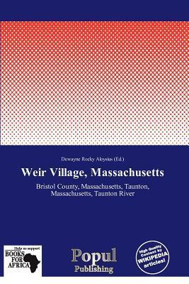 Weir Village Massachusetts