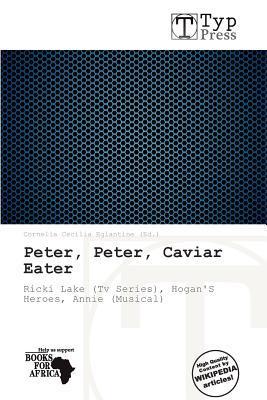 Peter Peter Caviar Eater