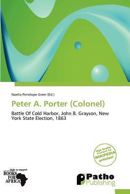 Peter A. Porter (Colonel)