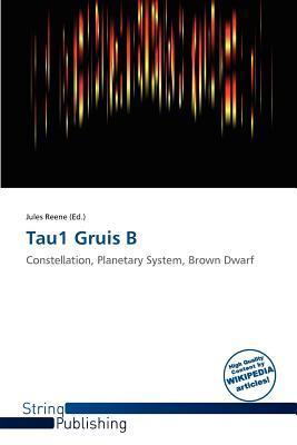 Tau1 Gruis B