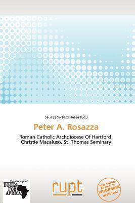 Peter A. Rosazza