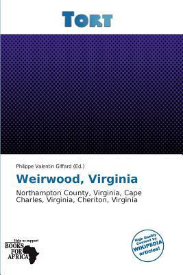 Weirwood Virginia