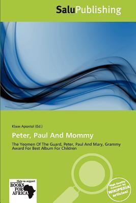 Peter Paul And Mommy