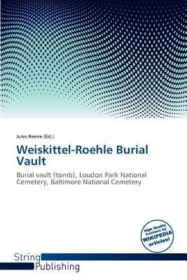 Weiskittel-Roehle Burial Vault