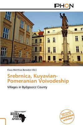 Srebrnica Kuyavian-Pomeranian Voivodeship