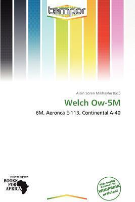 Welch Ow-5M