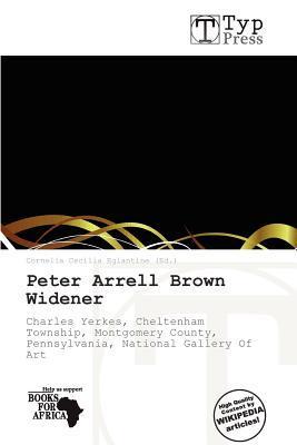 Peter Arrell Brown Widener