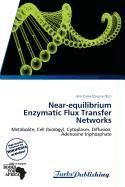 Near-equilibrium Enzymatic Flux Transfer Networks