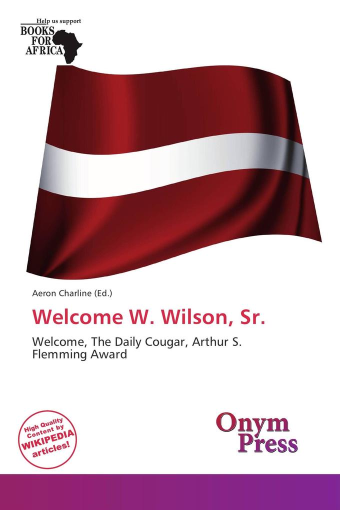 Welcome W. Wilson Sr.