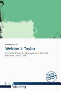 Weldon J. Taylor