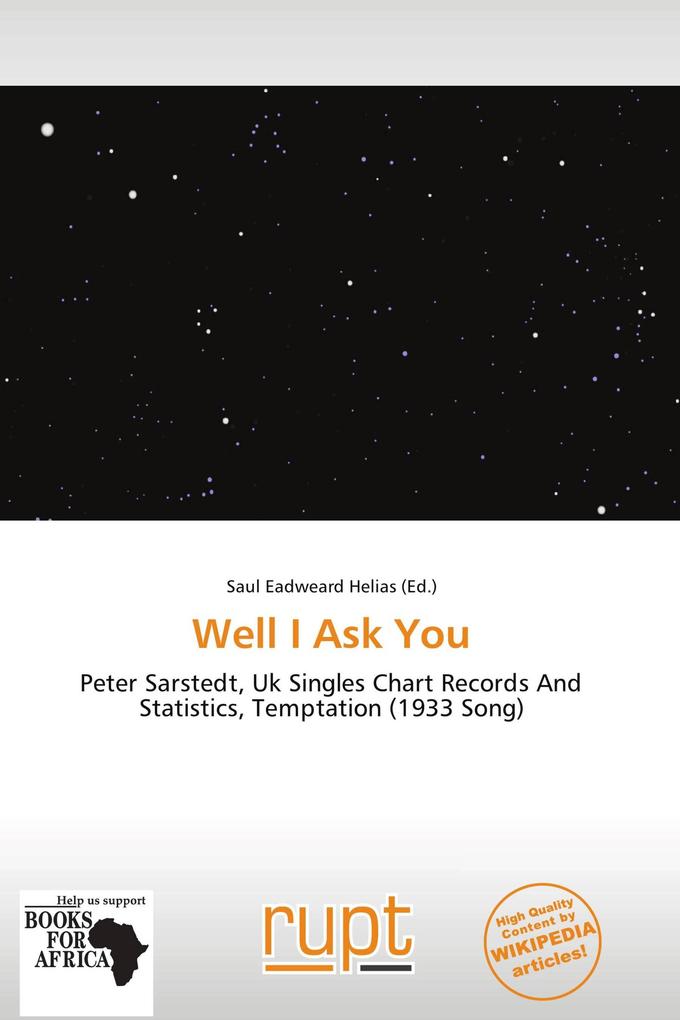Well I Ask You